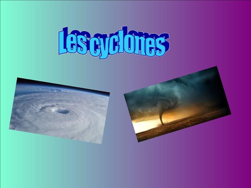 Les cyclones natlus nelio paol 1
